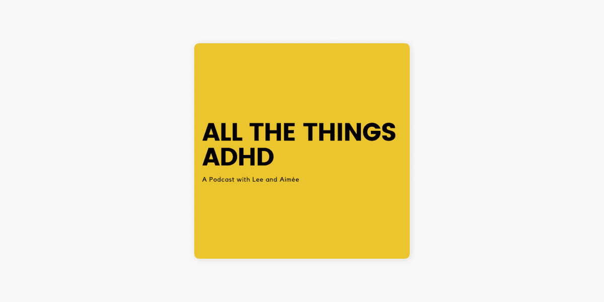 All The Things ADHD