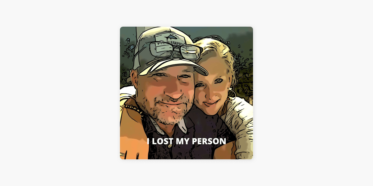 I Lost My Person